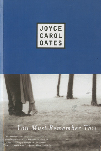 You Must Remember This book cover by Joyce Carol Oates