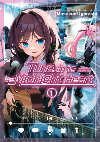 Tune In to the Midnight Heart 1 (Tune In to the Midnight Heart) book cover by Masakuni Igarashi