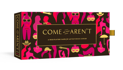 Come As You Aren't: A Role-Playing Game for Adventurous Couples book cover by Potter Gift