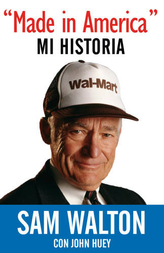Made in America: Mi Historia / Made In America: My History book cover by Sam Walton