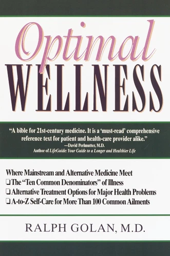 Optimal Wellness: Where Mainstream and Alternative Medicine Meet book cover by Ralph Golan, M.D.