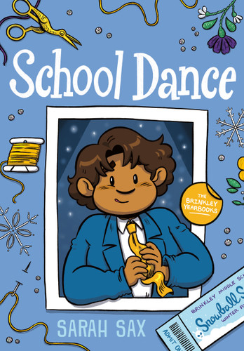 School Dance: (A Graphic Novel) (The Brinkley Yearbooks) book cover by Sarah Sax