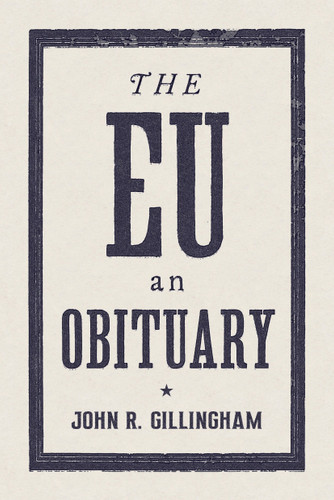 The E.U.: An Obituary book cover by John R. Gillingham