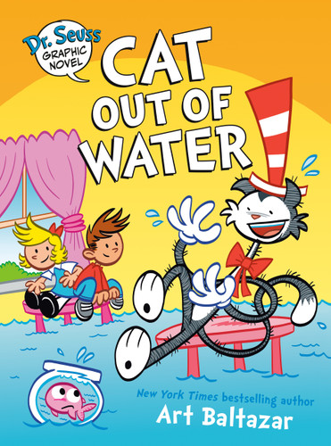 Dr. Seuss Graphic Novel: Cat Out of Water: A Cat in the Hat Story (Dr. Seuss Graphic Novels) book cover by Art Baltazar