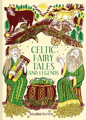 Celtic Fairy Tales and Legends book cover by Rosalind Kerven