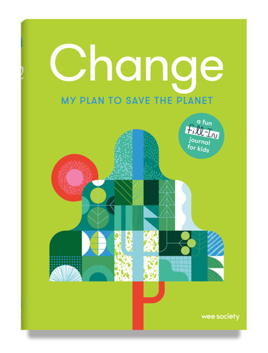 Change: A Journal: My Plan to Save the Planet (Wee Society) book cover by Wee Society