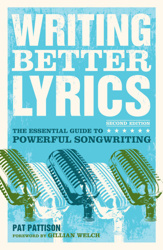 Writing Better Lyrics book cover by Pat Pattison