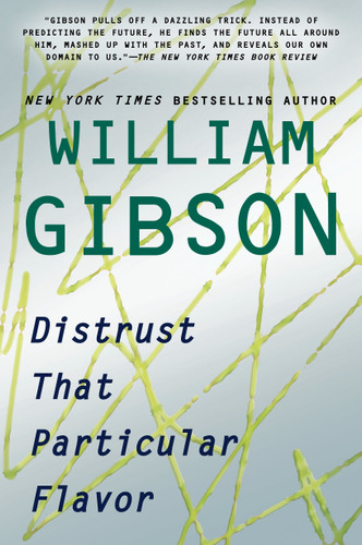 Distrust That Particular Flavor book cover by William Gibson