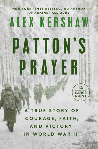 Patton's Prayer: A True Story of Courage, Faith, and Victory in World War II book cover by Alex Kershaw