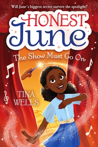 Honest June: The Show Must Go On (Honest June) book cover by Tina Wells