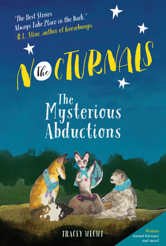 The Nocturnals: The Mysterious Abductions (The Nocturnals) book cover by Tracey Hecht
