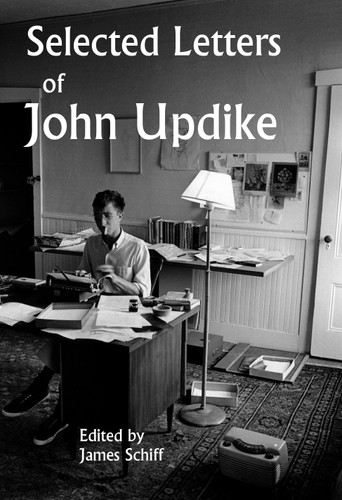 Selected Letters of John Updike book cover by John Updike