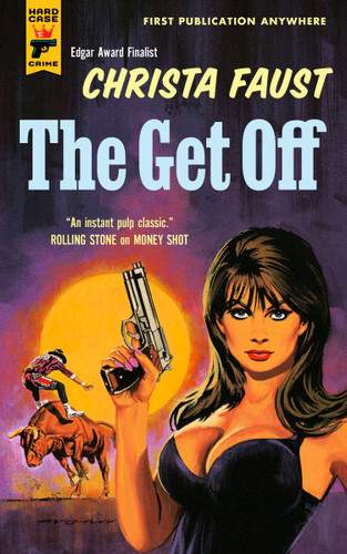 The Get Off (Angel Dare Series) book cover by Christa Faust