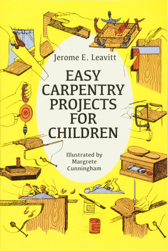 Easy Carpentry Projects for Children (Revised) (Dover Children's Activity Books) Cover