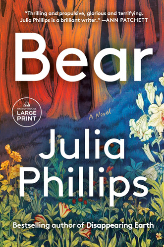 Bear: A Novel book cover by Julia Phillips