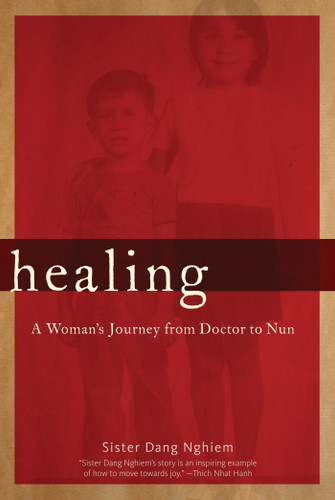 Healing: A Woman's Journey from Doctor to Nun book cover by Sister Dang Nghiem