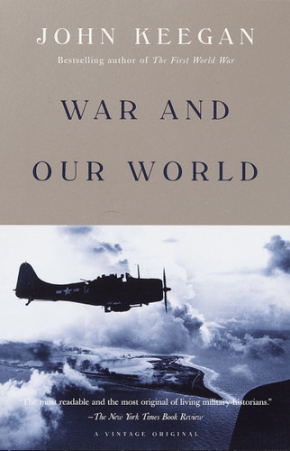 War and Our World book cover by John Keegan