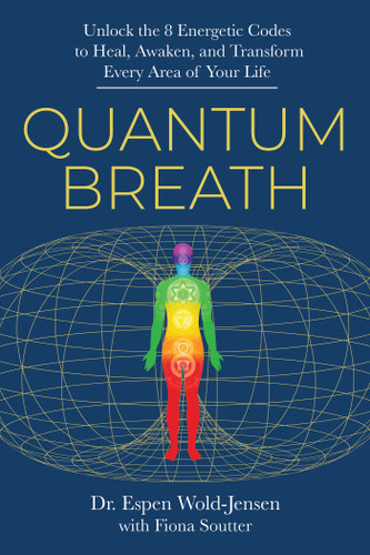Quantum Breath: Unlock the 8 Energetic Codes to Heal, Awaken, and Transform Every Area of Your Life book cover by Dr. Espen Wold-Jensen