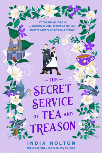 The Secret Service of Tea and Treason (Dangerous Damsels) book cover by India Holton