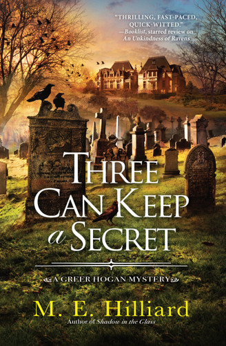 Three Can Keep a Secret (A Greer Hogan Mystery) book cover by M. E. Hilliard