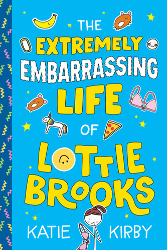 The Extremely Embarrassing Life of Lottie Brooks (Lottie Brooks) book cover by Katie Kirby