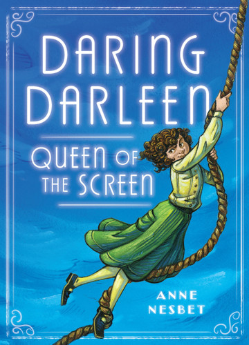 Daring Darleen, Queen of the Screen book cover by Anne Nesbet