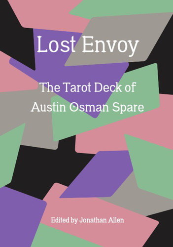 Lost Envoy, revised and updated edition: The Tarot Deck of Austin Osman Spare book cover by 