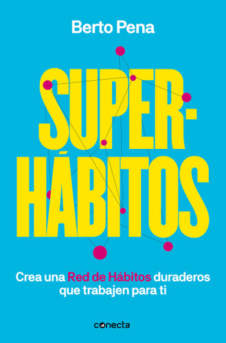 Superhábitos / Super Habits book cover by Berto Pena