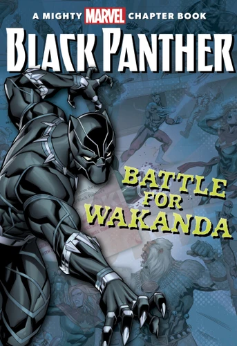 Black Panther:: The Battle for Wakanda (A Mighty Marvel Chapter Book) book cover by Brandon T. Snider