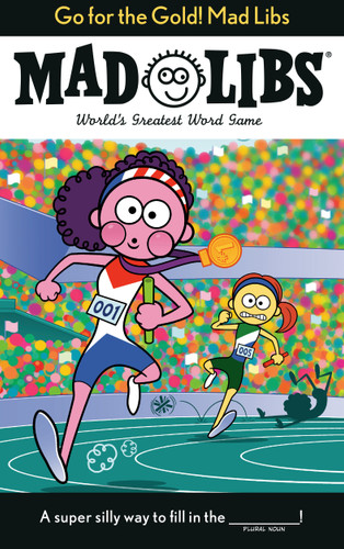 Go for the Gold! Mad Libs: World's Greatest Word Game About the Olympics (Mad Libs) book cover by Galia Abramson, Mad Libs