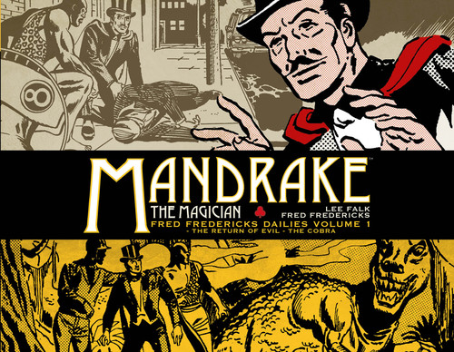 Mandrake the Magician: Fred Fredericks Dailies Vol.1: The Return Of Evil - The Cobra (MANDRAKE THE MAGICIAN) book cover by Lee Falk