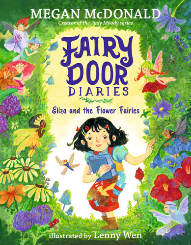 Fairy Door Diaries: Eliza and the Flower Fairies: (A Magical Middle Grade Chapter Book Full of Secrets, Forest Adventures, and Whimsical Surprises - For Kids Ages 5-9) (Fairy Door Diaries) book cover by Megan McDonald