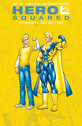 Hero Squared Complete Collection (Hero Squared) book cover by Keith Giffen, J.M. DeMatteis
