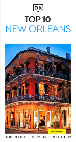 DK Top 10 New Orleans: Top 10 lists for your perfect trip, plus an all-weather folded map (Pocket Travel Guide) book cover by DK Travel