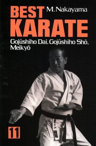 Best Karate, Vol.11: Gojushiho Dai, Gojushiho Sho, Meikyo (Best Karate Series) book cover by Masatoshi Nakayama