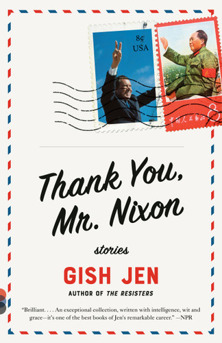Thank You, Mr. Nixon: Stories book cover by Gish Jen