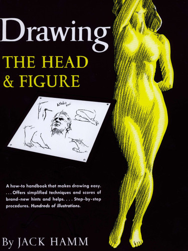 Drawing the Head and Figure: A How-To Handbook That Makes Drawing Easy book cover by Jack Hamm