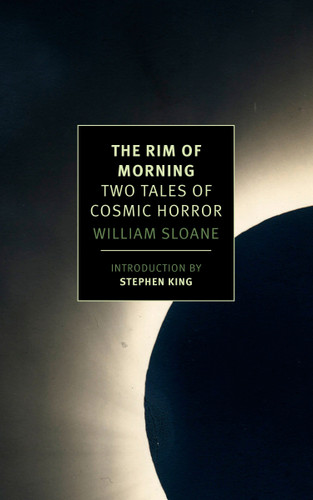 The Rim of Morning: Two Tales of Cosmic Horror book cover by William Sloane
