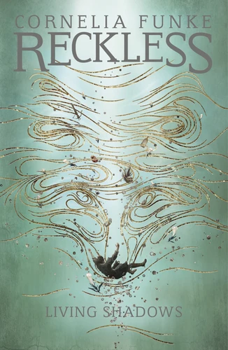Reckless II: Living Shadows (Mirrorworld Series) book cover by Cornelia Funke