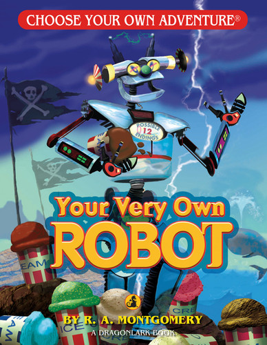 Your Very Own Robot (Choose Your Own Adventure Jr.) book cover by R. A. Montgomery