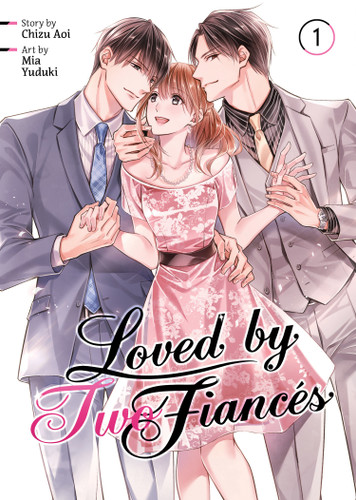 Loved by Two Fiancés Vol. 1 (Loved by Two Fiancés) book cover by Chizu Aoi