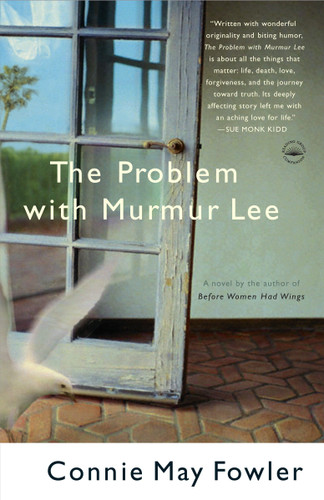 The Problem with Murmur Lee: A Novel book cover by Connie May Fowler
