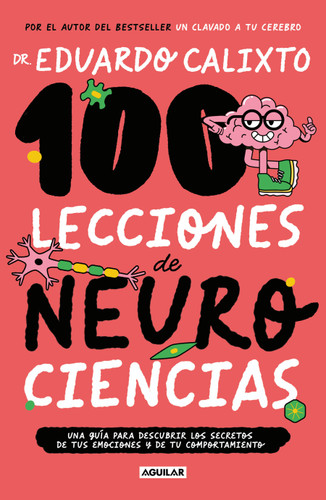 100 lecciones de neurociencias / 100 Lessons of Neurosciences book cover by Eduardo Calixto