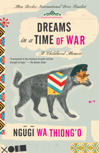 Dreams in a Time of War: A Childhood Memoir book cover by Ngugi wa Thiong'o