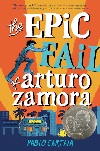 The Epic Fail of Arturo Zamora book cover by Pablo Cartaya