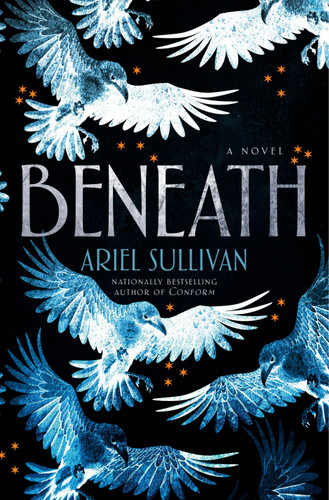 Beneath: A Novel (The Conform series) book cover by Ariel Sullivan