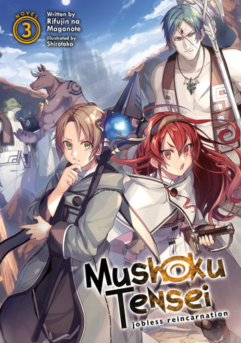 Mushoku Tensei: Jobless Reincarnation (Light Novel) Vol. 3 (Mushoku Tensei: Jobless Reincarnation (Light Novel)) book cover by Rifujin na Magonote