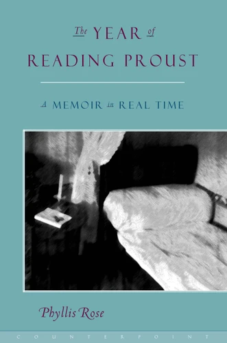 The Year of Reading Proust: A Memoir in Real Time book cover by Phyllis Rose