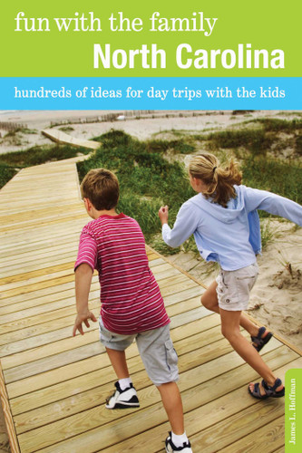 Fun with the Family North Carolina: Hundreds Of Ideas For Day Trips With The Kids (Fun with the Family Series) book cover by James L. Hoffman