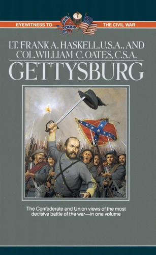 Gettysburg: Two Eyewitness Accounts (Eyewitness to the Civil War) book cover by Frank Haskell